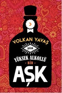Yüksek Alkollü Bir Aşk Volkan Yavaş Cinius
