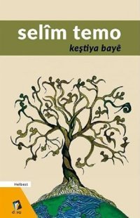 Keştiya Baye Selim Temo Dara
