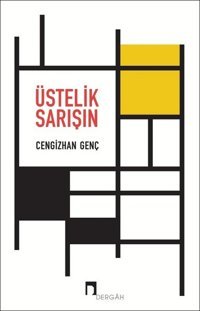 Üstelik Sarışın Cengizhan Genç Dergah Yayınları