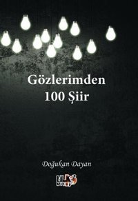 Gözlerimden 100 Şiir Doğukan Dayan Tilki Kitap