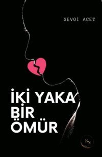İki Yaka Bir Ömür Sevgi Acet KN Yayıncılık