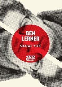 Sanat Yok Ben Lerner 160.Kilometre