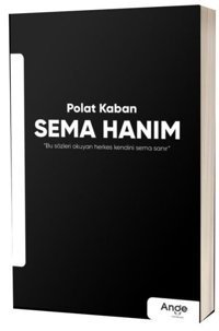 Sema Hanım Polat Kaban Ange Yayınları