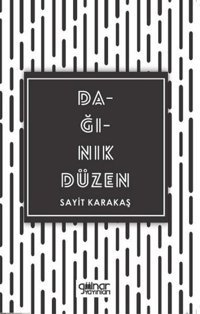 Dağınık Düzen Sayit Karakaş Gülnar Yayınları