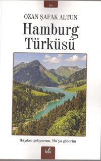 Hamburg Türküsü Ozan Şafak Altun İzan Yayıncılık