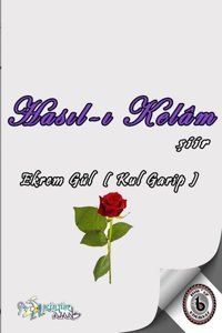Hasıl-ı Kelam-Şiir Ekrem Gül Kültür Ajans Tanıtım ve Organizasyo