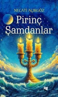 Pirinç Şamdanlar Necati Açıkgöz Karina Yayınevi