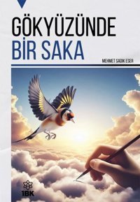 Gökyüzünde Bir Saka Mehmet Sadık Eser İBK