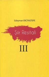 Şiir Resitali - 3 Süleyman Erciyastepe Sage Yayıncılık