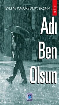 Adı Ben Olsun Karabulut Saçan Göl Kitap