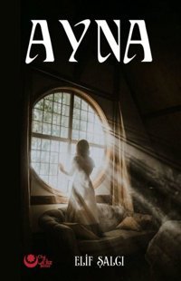 Ayna Elif Şalcı Ayyıldız Kitap