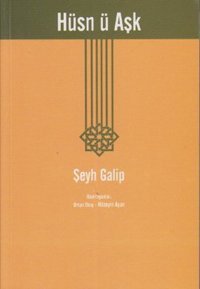 Hüsn-ü Aşk Şeyh Galib Dergah Yayınları