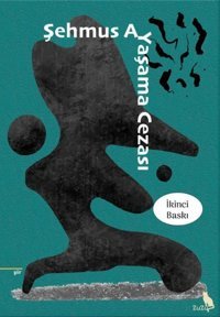 Yaşama Cezası Şehmus Ay Zuzu Kitap