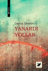 Yanardı Yollar Davut Demirci Anima