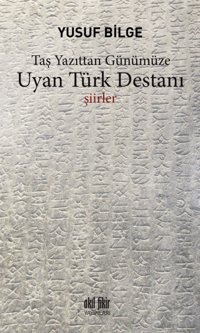 Uyan Türk Destanı Yusuf Bilge Akıl Fikir Yayınları