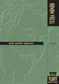 Sular Tanıktır Aşkımıza Adnan Yücel Yurt Kitap Yayın