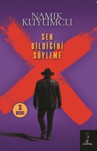 Sen Bildiğini Söyleme Namık Kuyumcu ŞEY Kitap