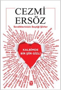 Kalbimde Bir Şiir Gizli Cezmi Ersöz Tekin Yayınevi