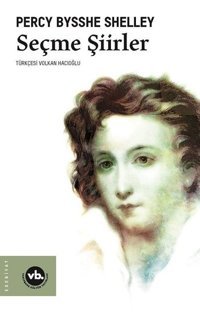 Seçme Şiirler Percy Bysshe Shelley VakıfBank Kültür Yayınları