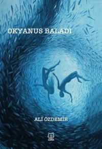 Okyanus Baladı Ali Özdemir Luna Yayınları