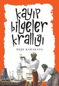 Kayıp Bilgeler Krallığı Neşe Karakaya Nar Genç