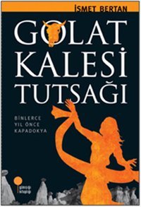 Golat Kalesi Tutsağı İsmet Bertan Günışığı Kitaplığı