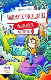 Matematik Kemirgenleri-Matematiğin Kaç Canı Var?-2 Merve Uygun Cezve Çocuk