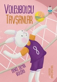 Voleybolcu Tavşanlar Deniz Demir Bolçay Luna Yayınları