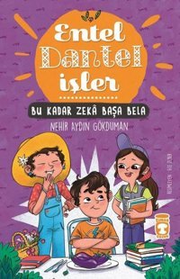 Entel Dantel İşler - Bu Kadar Zeka Başa Bela Nehir Aydın Gökduman Timaş Çocuk