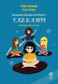 Yaz Kampı - Karamelli Çikolata Dörtlüsü 2 Teri Bahar Paltura Sia