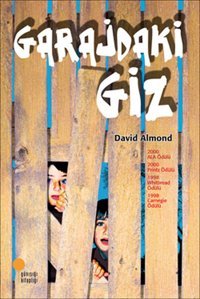 Garajdaki Giz David Almond Günışığı Kitaplığı