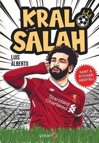 Kral Salah - Kart ve Sticker Hediyeli Luis Alberto Urrea Yakamoz Yayınları