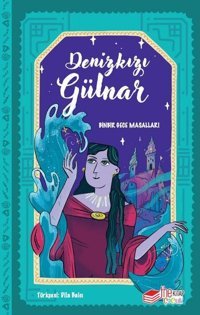 Denizkızı Gülnar - Binbir Gece Masalları Kolektif The Çocuk