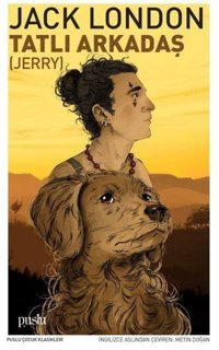Tatlı Arkadaş - Jerry Jack London Puslu Yayıncılık