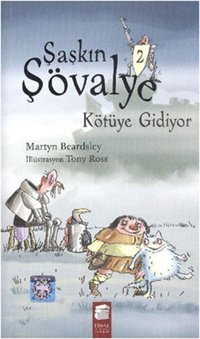 Şaşkın Şövalye Kötüye Gidiyor - 2 Martyn Beardsley Final Kültür Sanat Yayınları