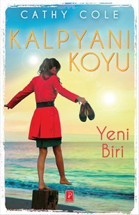 Kalpyanı Koyu - Yeni Biri Cathy Cole Pena Yayınları