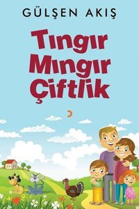 Tıngır Mıngır Çiftlik Gülşen Akış Cinius