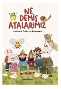 Ne Demiş Atalarımız Hurihan Yıldırım Kurtaran Doğan ve Egmont Yayıncılık
