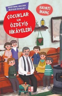 Çocuklar İçin Özdeyiş Hikayeleri - Hayati İnanç Amcadan Hikayeler Masallar Hayati İnanç Babıali Kültür