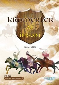 Kimmerler-At ve İnsan-Uygarlıklar Beşiği Anadolu-7 Hasan Yiğit Bulut Yayınları