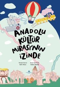 Anadolu Kültür Mirası'nın İzinde Ferzan Durul Yeditepe Üniversitesi Yayınevi