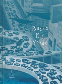 Başka Bir Yerde Egretllu Meav Yayıncılık