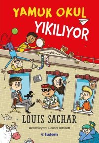 Yamuk Okul Yıkılıyor Louis Sachar Tudem Yayınları