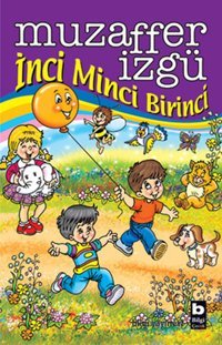 İnci Minci Birinci Muzaffer İzgü Bilgi Yayınevi