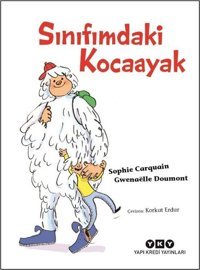Sınıfımdaki Kocaayak Sophie Carquain Yapı Kredi Yayınları