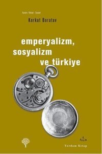 Emperyalizm Sosyalizm ve Türkiye Korkut Boratav Yordam Kitap