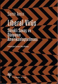 Liberal Virüs Samir Amin Yordam Kitap