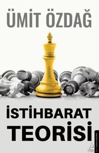 İstihbarat Teorisi Ümit Özdağ Destek Yayınları