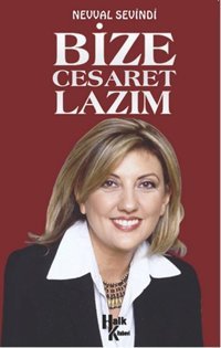 Bize Cesaret Lazım Nevval Sevindi Halk Kitabevi