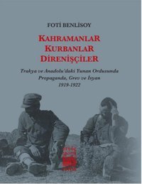Kahramanlar Kurbanlar Direnişçiler Foti Benlisoy İstos Yayınları